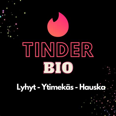 hyvä tinder teksti|Tinder bio – Parhaat vinkit vuonna 2024